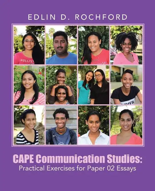CAPE Communication Studies: Practical Exercises for Paper 02 Essays - Paperback