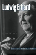 Ludwig Erhard: A Biography - Paperback