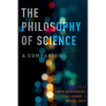 The Philosophy of Science: A Companion - Paperback