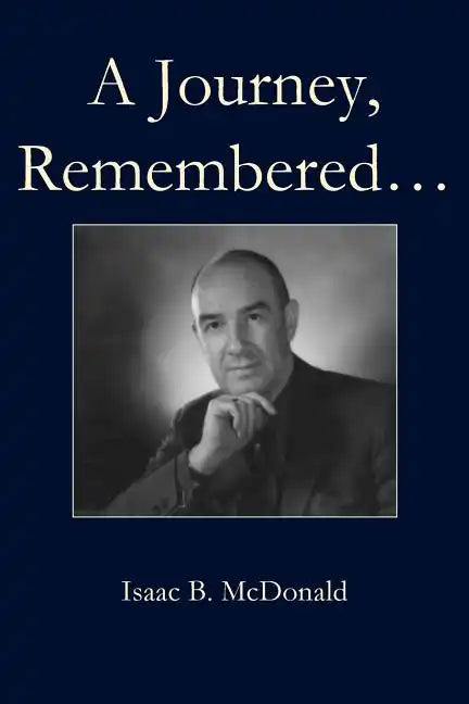 A Journey, Remembered - Paperback
