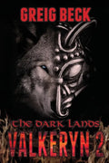 The Dark Lands: The Valkeryn Chronicles Book 2 - Paperback