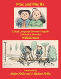 Max and Moritz: a Dual Language German-English Children's Story - Paperback