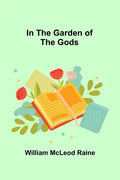 In the Garden of the Gods - Paperback