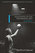 Philosophy of the Performing Arts - Paperback