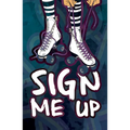 Sign Me Up - Library Binding