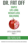 Dr. Fat Off: Simple Life-Long Weight-Loss Solutions: Live & Learn Series Part 1 - Hardcover