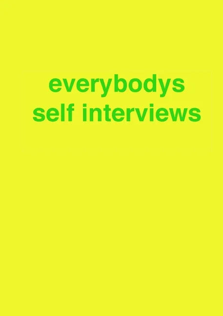 everybodys self interviews - Paperback