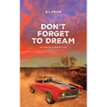 Don't Forget to Dream: Outback Chronicles - Paperback