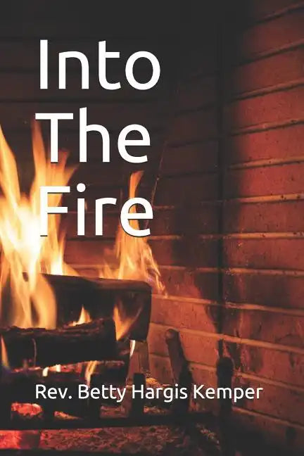 Into The Fire - Paperback