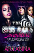 The Boss Man's Daughters: They Will Do Whatever To Make Daddy Proud - Paperback
