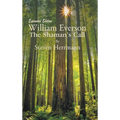 William Everson: The Shaman's Call - Expanded Edition - Hardcover