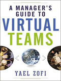 A Manager's Guide to Virtual Teams - Paperback