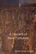 A Hazard of New Fortunes - Paperback
