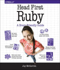 Head First Ruby: A Brain-Friendly Guide - Paperback