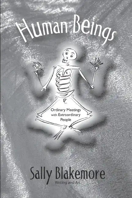 Human Beings: Ordinary Meetings with Extraordinary People - Paperback