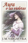 Aura o las violetas - Paperback