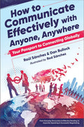 How to Communicate Effectively with Anyone, Anywhere: Your Passport to Connecting Globally - Paperback