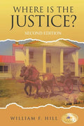 Where is the Justice?: Second Edition - Paperback