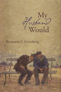 My Husband Would: Poems - Paperback