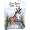 Gugu Giraffe: Goes Fishing - Paperback