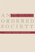 An Ordered Society: Gender and Class in Early Modern England - Paperback