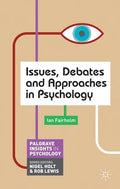 Issues, Debates and Approaches in Psychology - Paperback