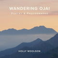Wandering Ojai: Poetry & Photographs - Paperback