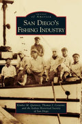 San Diego's Fishing Industry - Hardcover