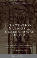 The Plantation Nations 2: Generational Service - Hardcover