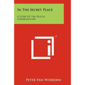 In The Secret Place: A Story Of The Dutch Underground - Paperback