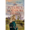 Future's Not Ours To See - Hardcover