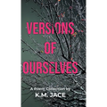 Versions of Ourselves - Hardcover