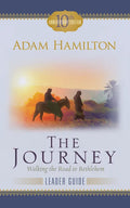 The Journey Leader Guide: Walking the Road to Bethlehem - Paperback