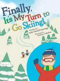 Finally, It'S My Turn to Go Skiing! - Hardcover