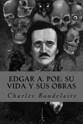 Edgar A. Poe: su vida y sus obras - Paperback
