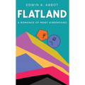 Flatland: A Romance of Many Dimensions (By a Square) - Hardcover