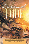 Immanuel Code: Prophecies of Jesus Christ in the Hebrew Scriptures - Paperback