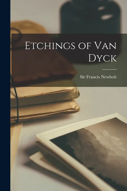 Etchings of Van Dyck - Paperback