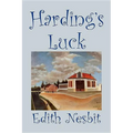 Harding's Luck by Edith Nesbit, Fiction, Fantasy & Magic - Hardcover