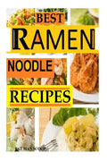 BEST Ramen Noodle Recipes: Easy noodle recipes - Paperback