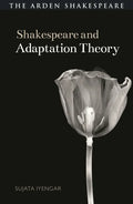 Shakespeare and Adaptation Theory - Hardcover