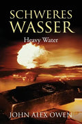Schweres Wasser: Heavy Water - Paperback