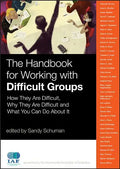 The Handbook for Working with Difficult Groups - Hardcover