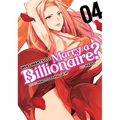 Who Wants to Marry a Billionaire? Vol. 4 - Paperback