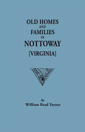 Old Homes and Families in Nottoway [Virginia] - Paperback