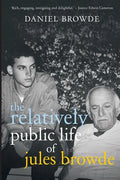 The Relatively Public Life of Jules Browde - Paperback