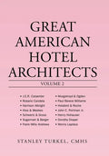 Great American Hotel Architects Volume 2 - Hardcover