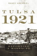 Tulsa, 1921: Reporting a Massacre - Paperback