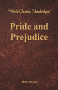 Pride and Prejudice (World Classics, Unabridged) - Paperback