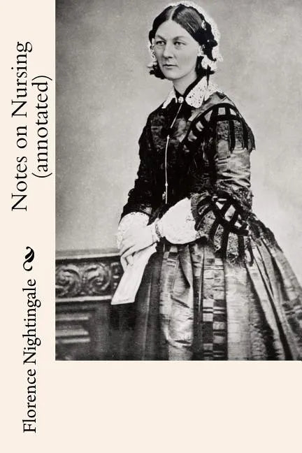 Notes on Nursing (annotated) - Paperback